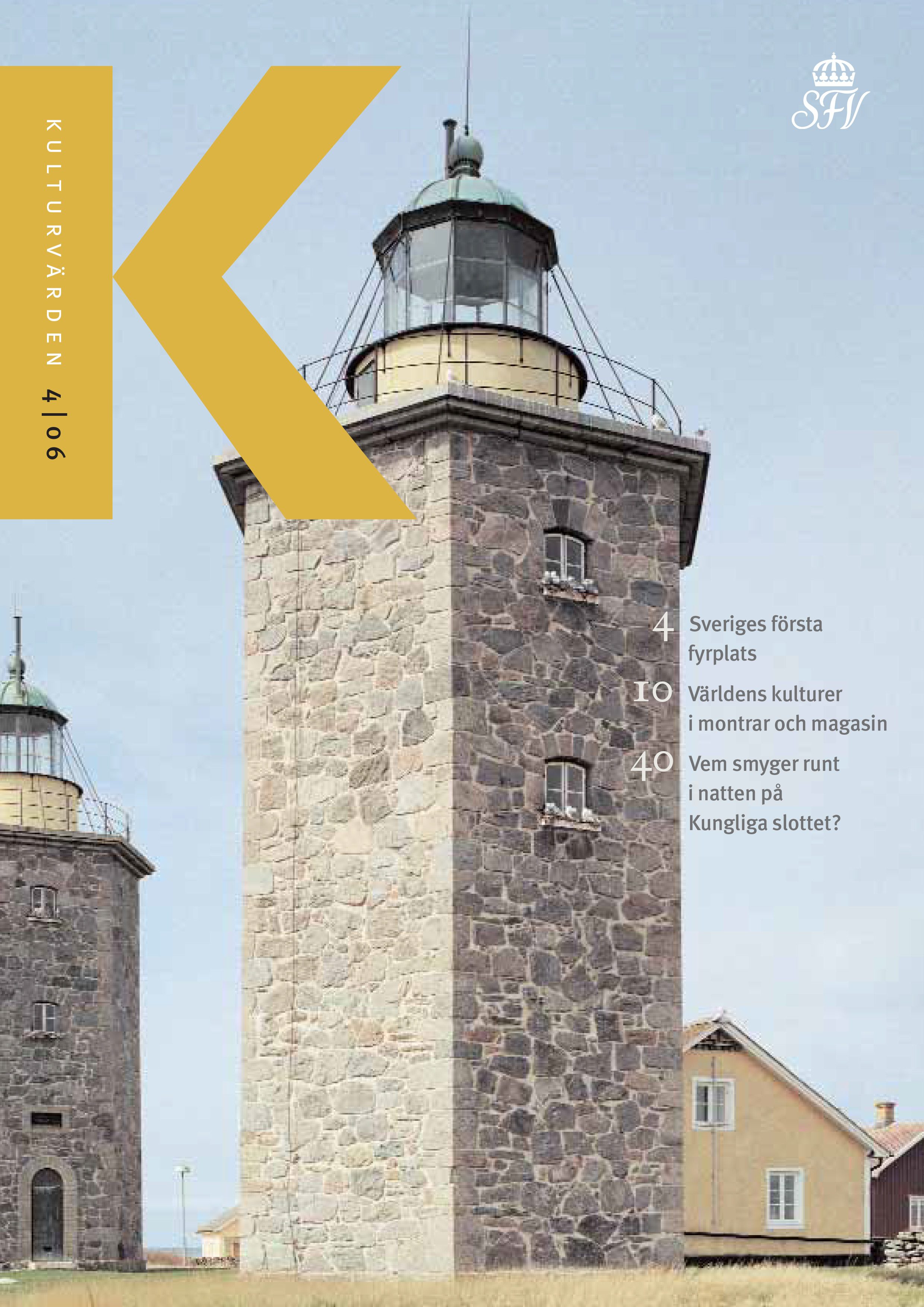 Nidingens fyrplats i Kattegatt söder om Onsalahalvön. 