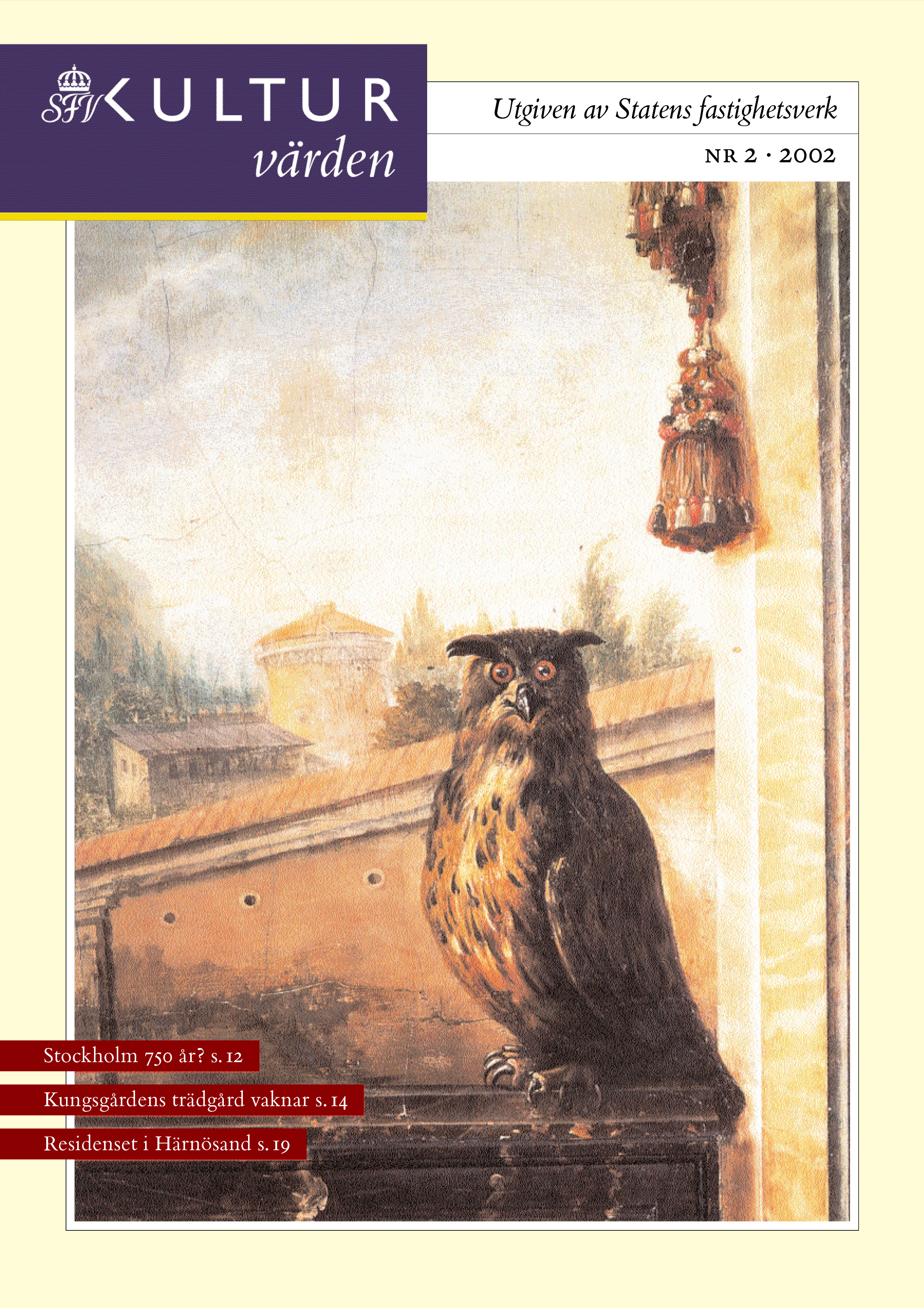 En uv - vishetens symbol - blickar in i Tessinska palatsets stora sal genom en illusoriskt målad fönsteröppning.