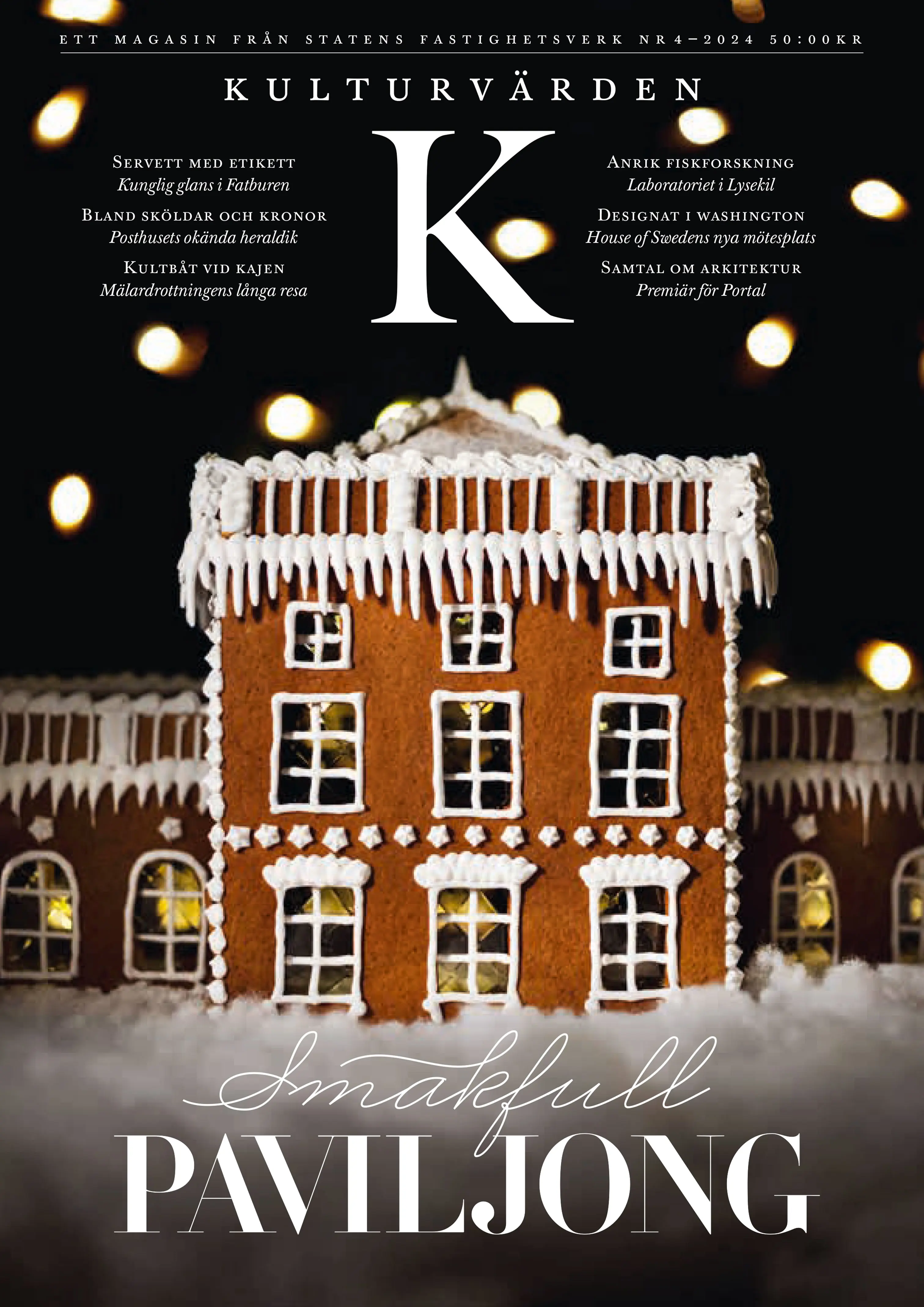 Gustav III:s paviljong som pepparkaksslott.